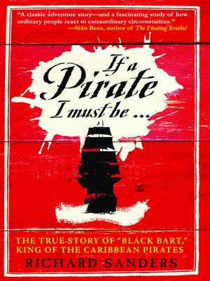 cover image of If A Pirate I Must Be...